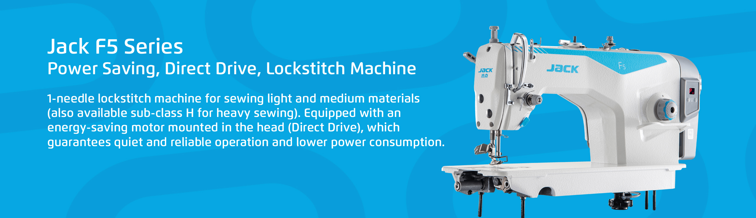 Jack F5 - Power Saving, Direct Drive, lockstitch Machine