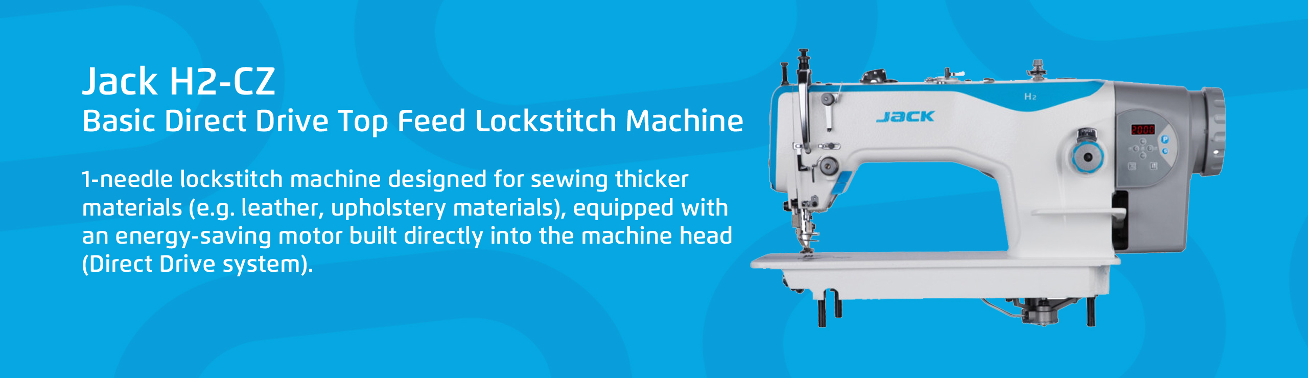 Jack H2 - Basic Direct Drive Top Feed Lockstitch Machine